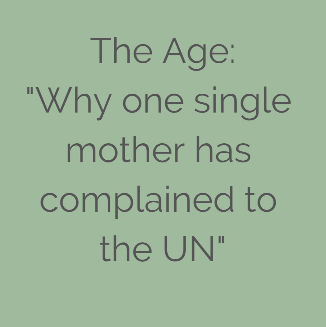 The Age: Why one single mother has complained to the UN